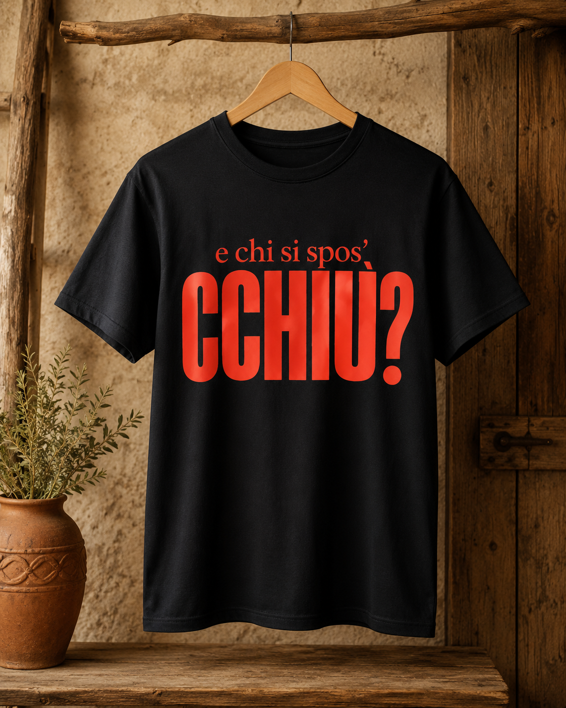 T-shirt “E chi si spos’ ccchiù?”