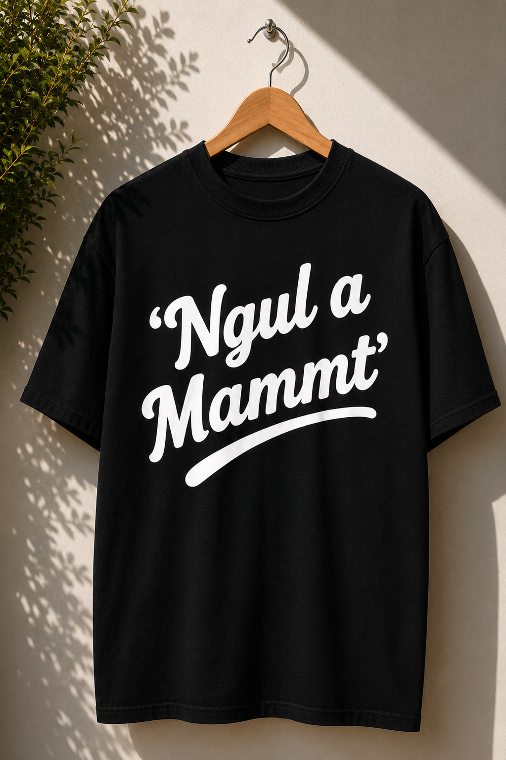 T-shirt “‘Ngul’ a Mammt’”