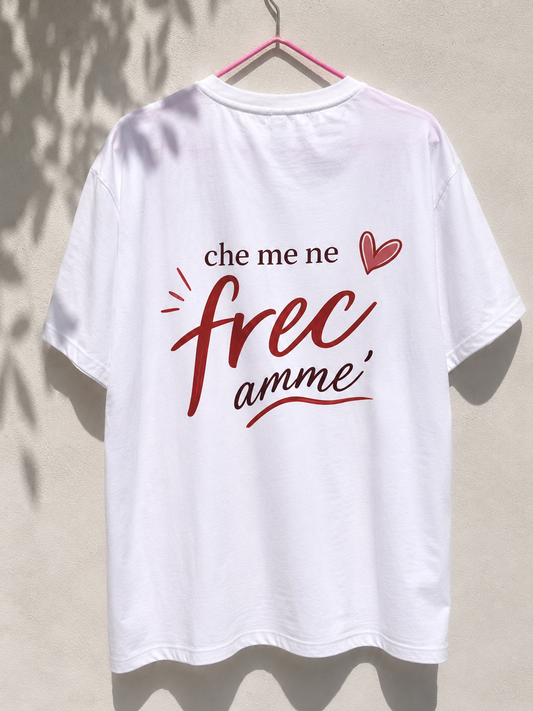 T-shirt “che me ne freca amme”