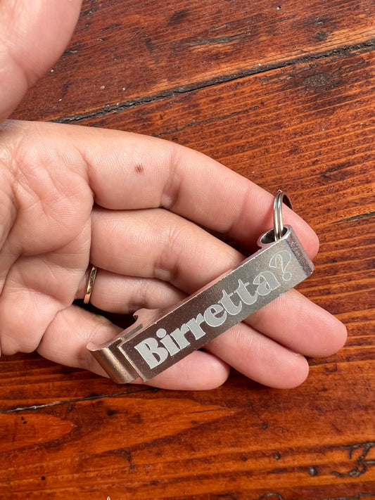 Portachiavi - apribottiglie inciso “Birretta?”