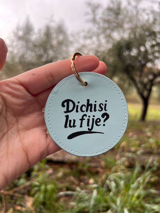 Portachiavi “Di chi si lu fije?” + colori